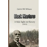 Black Masters: A Side-light on Slavery