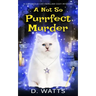 A Not So Purrfect Murder