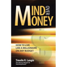 Mind Over Money: How to Live like a Millionaire on ANY Budget
