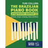 The Brazilian piano book: Progressive method: Songs, grooves, piano solo and comping