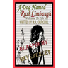 A Dog Named Rush Limbaugh: Welcome To Life 101
