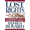 Lost Rights: The Destruction of American Liberty