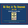 Old Glory at the Crossroads 1861-1865