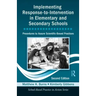 Implementing Response-To-Intervention in Elementary and Secondary Schools: Procedures to Assure Scientific-Based Practices, Second Edition [With CDROM