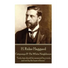 H. Rider Haggard - Cetywayo & His White Neighbours: "Truly time should be measured by events, and not by the lapse of hours."