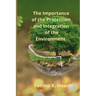The Importance of the Protection and Integration of the Environment