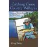 Catching Canoe Country Walleyes: Quetico and Boundary Waters Jig Fishing Secrets