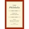 The Philokalia: A Classic Text of Orthodox Spirituality