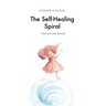 The Self-Healing Spiral: Heal and Love Yourself