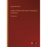 A Book of Strife in the Form of The Diary of an Old Soul: in large print