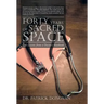 Forty Years of Sacred Space: Life Lessons from a Doctor's Notebook