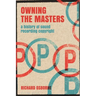 Owning the Masters: A History of Sound Recording Copyright