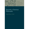 Towards a Christian Philosophy