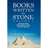 Books Written in Stone: Volume 1: Enoch the Seer, the Pyramids of Giza, and the Last Days