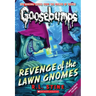 Revenge of the Lawn Gnomes (Classic Goosebumps #19): Volume 19
