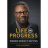 Life In Progress: Winning Where It Matters
