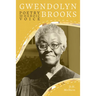 Gwendolyn Brooks: Poetry and the Heroic Voice
