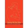 Going All the Way: The Heart and Soul of the Exceptional Marriage