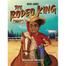 Noah James the Rodeo King