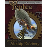 The Great Airship Robbery: An Adventure for Tephra: the Steampunk RPG