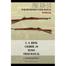 U.S. Rifle, Caliber .30, M1903 Basic Field Manual: FM 23-10