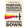 Purpose, Passion and Performance: How systems for leadership, culture and strategy drive the 3Ps of high-performance organisations