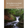So You Want to be a Druid? - First Steps on the Path