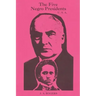 The Five Negro Presidents: According to what White People Said They Were