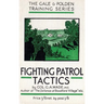 Fighting Patrol Tactics