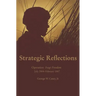 Strategic Reflections: Operation Iraqi Freedom July 2004 - February 2007