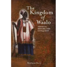 The Kingdom of Waalo: Senegal Before the Conquest