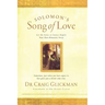 Solomon's Song of Love: Let a Song of Songs Inspire Your Own Love Story