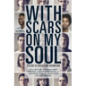 With Scars on My Soul