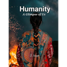 Humanity: A Glimpse of Us