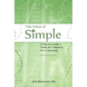 The Value of Simple: A Practical Guide to Taking the Complexity Out of Investing