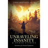 Unraveling Insanity and Other Stories: Narratives of a Forensic Psychiatrist