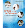 Writing in the Life Sciences: A Critical Thinking Approach