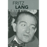Fritz Lang: Interviews