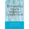 10 Powerful Tips to Improve Lymph Flow