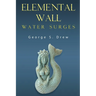 Elemental Wall: Water Surges