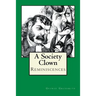 A Society Clown: Reminiscences