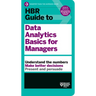 HBR Guide to Data Analytics Basics for Managers