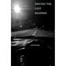 Driving the Lost Highway