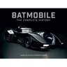Batmobile: The Complete History [Revised and Expanded]