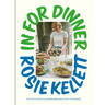 In for Dinner: 101 Delicious, Affordable Recipes to Share
