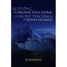 Reviving the Original Yoga Sutras: The Secret Teachings of Siddha Patanjali