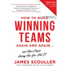 How To Build Winning Teams Again And Again