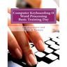 Computer Keyboarding II Word Processing Basic Training Day for Hunt & Peckers