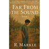 Far From the Sound: Book 1