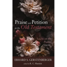 Praise and Petition in the Old Testament: Essays on the Psalms, Volume 2